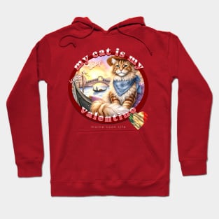 My Italian Valentine Cat Maine Coon Life 47M Hoodie